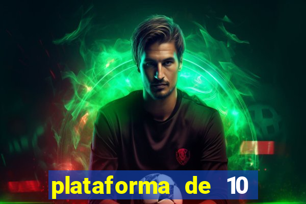 plataforma de 10 reais bet
